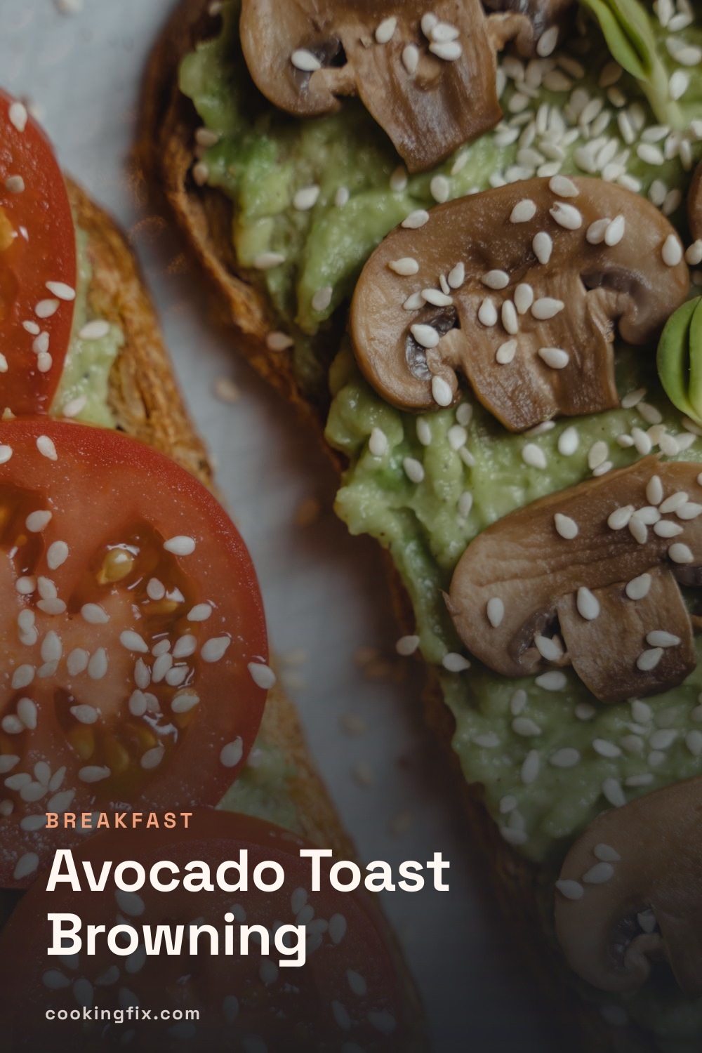 Avocado Toast Browning