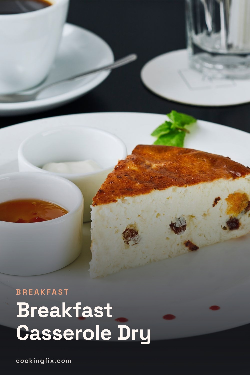 Breakfast Casserole Dry