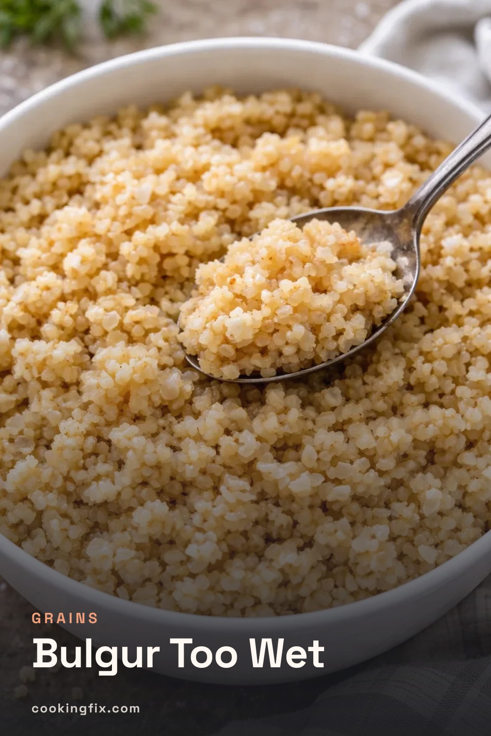 Bulgur Too Wet