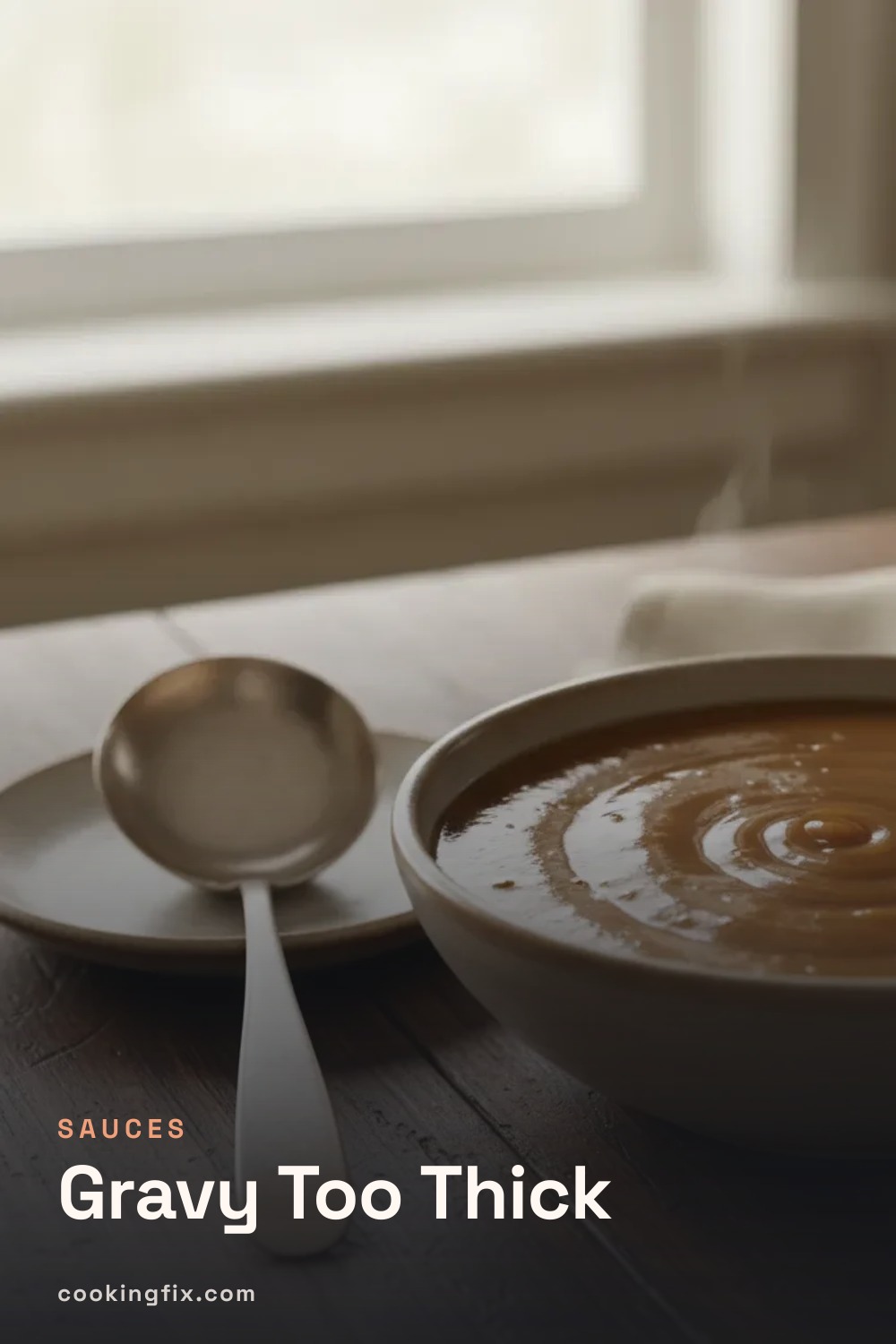 Gravy Too Thick