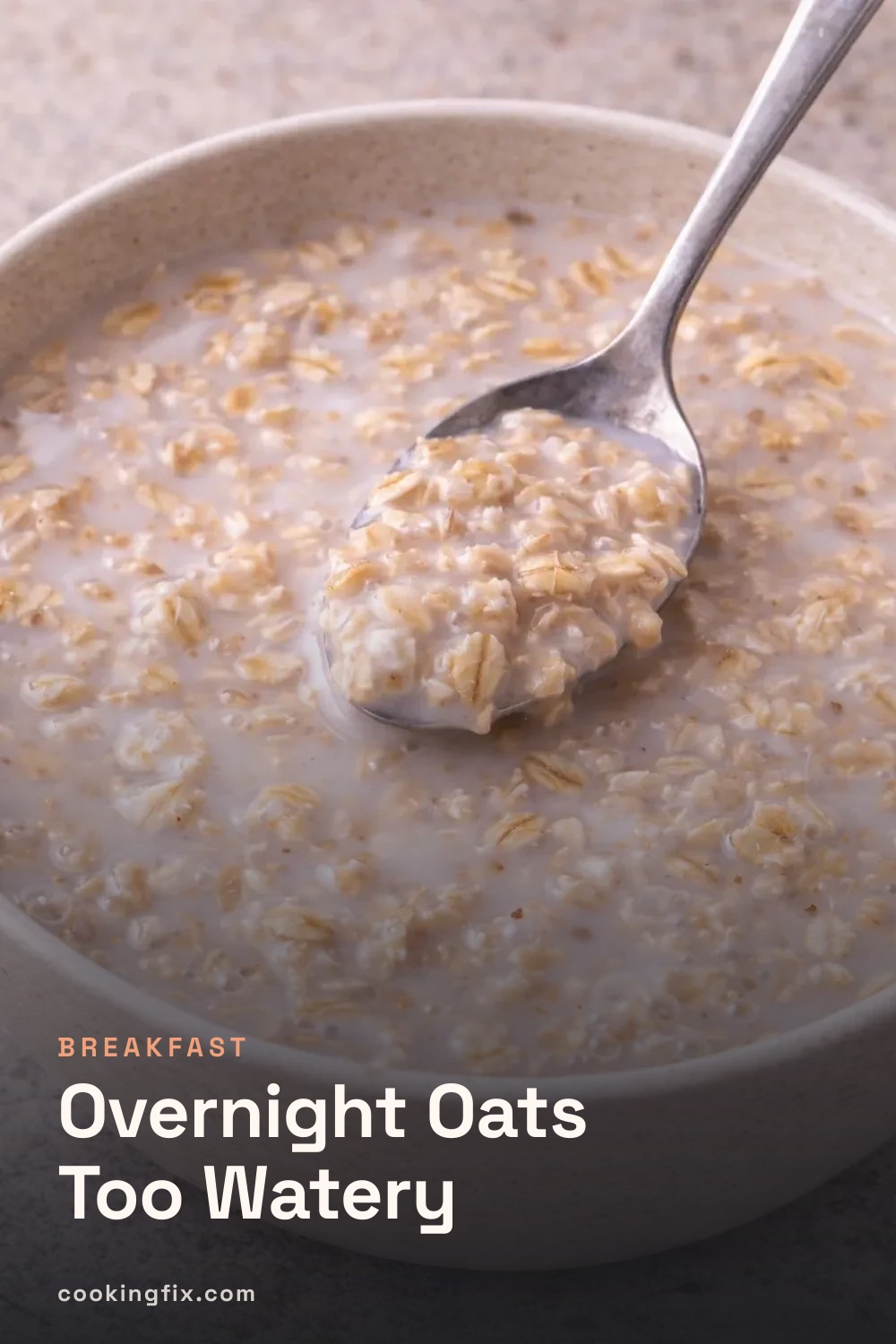 Overnight Oats Too Watery
