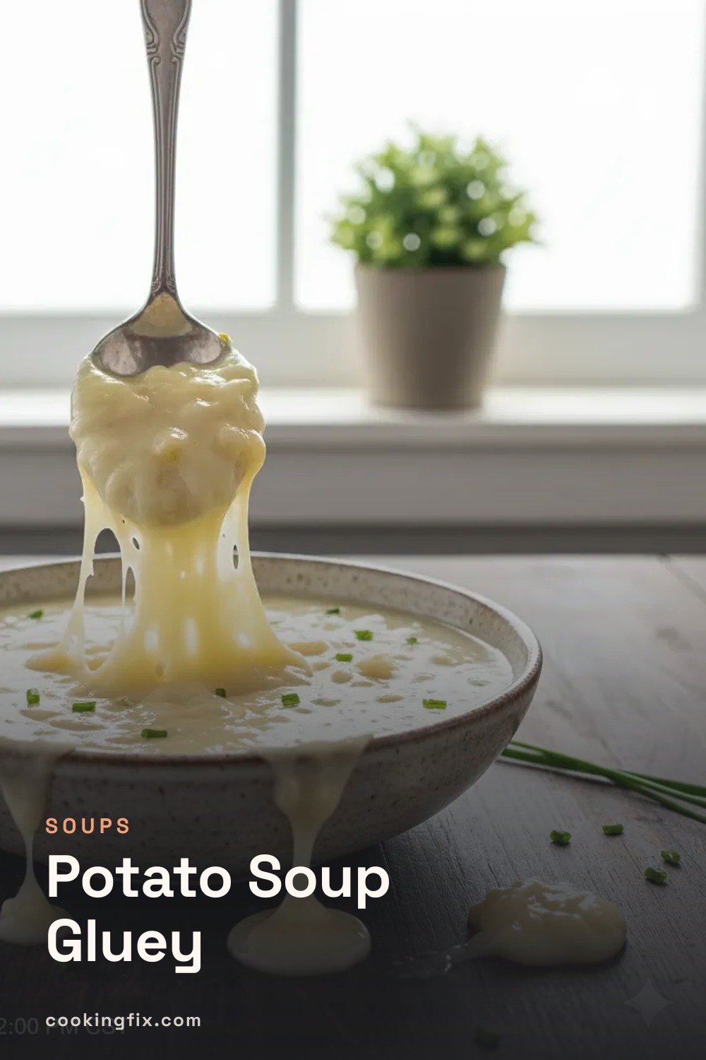 Potato Soup Gluey