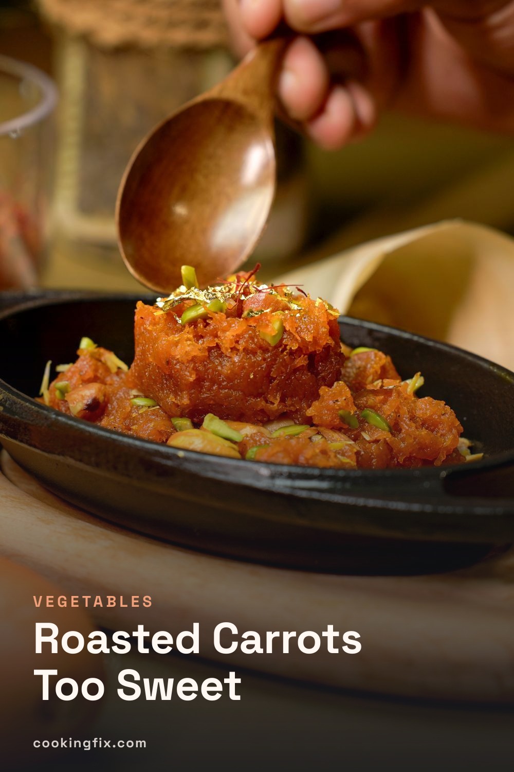 Roasted Carrots Too Sweet