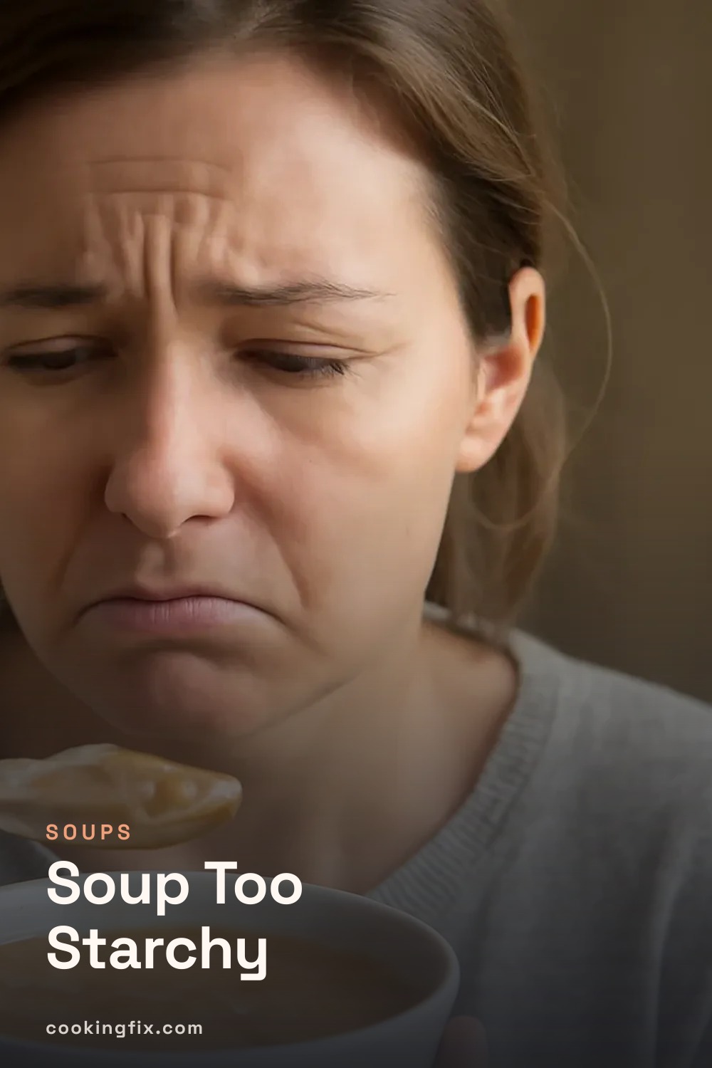 Soup Too Starchy