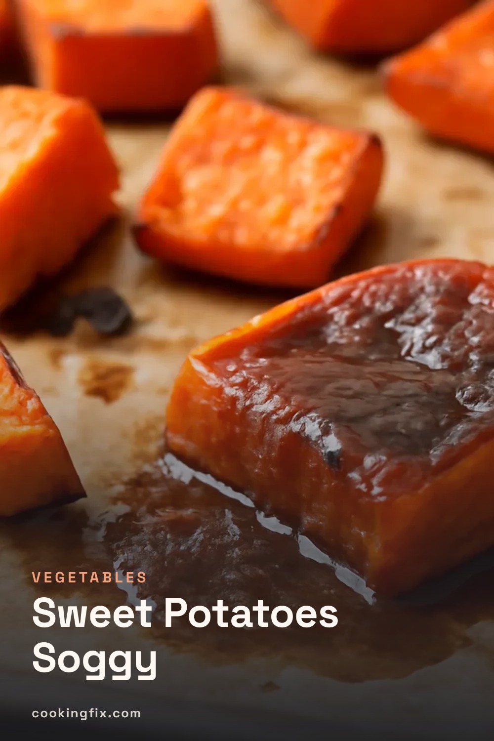 Sweet Potatoes Soggy
