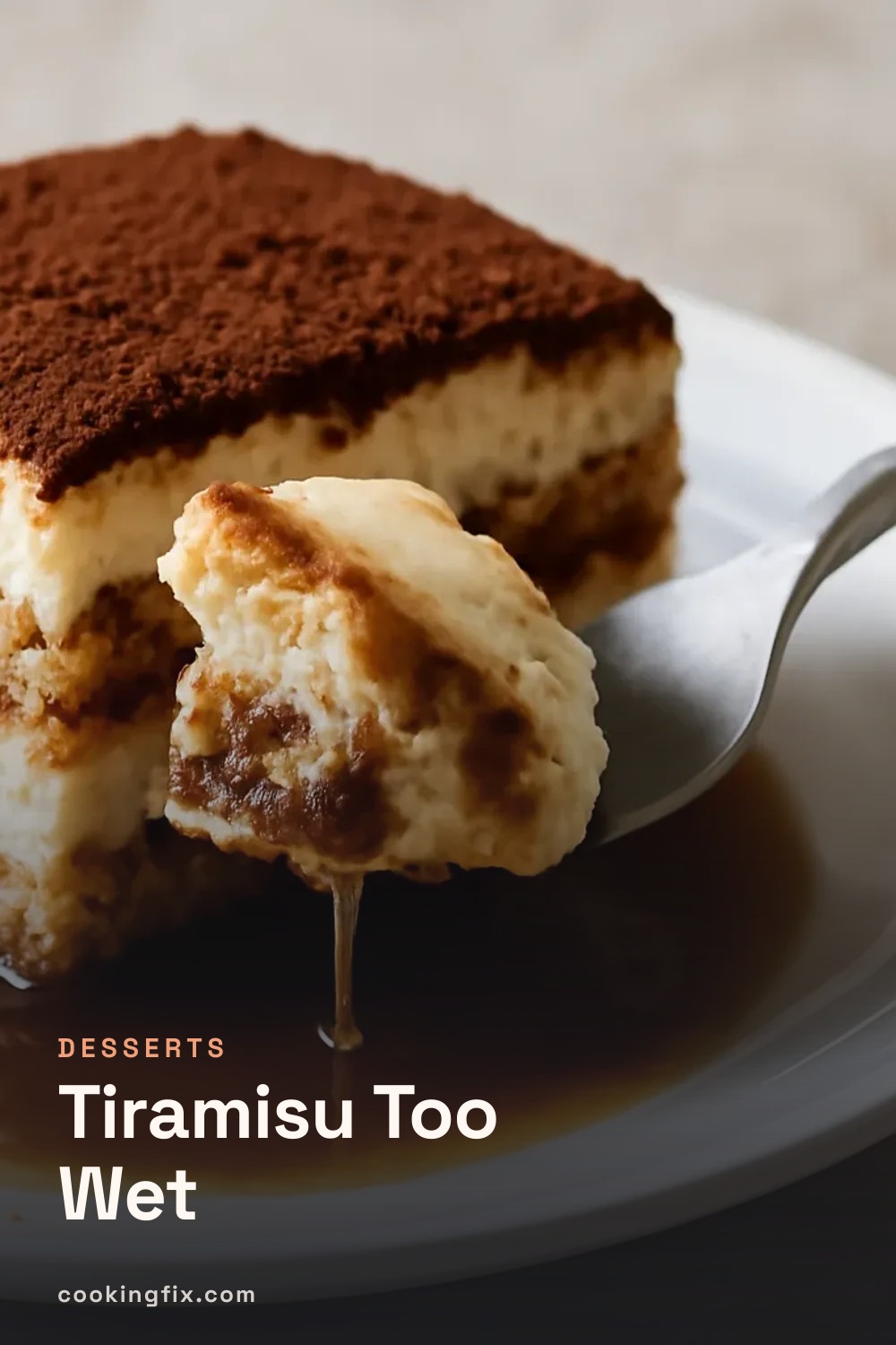 Tiramisu Too Wet