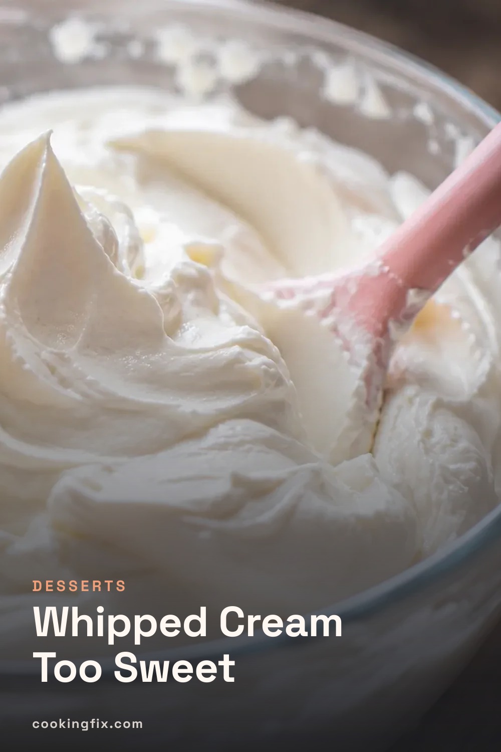 Whipped Cream Too Sweet