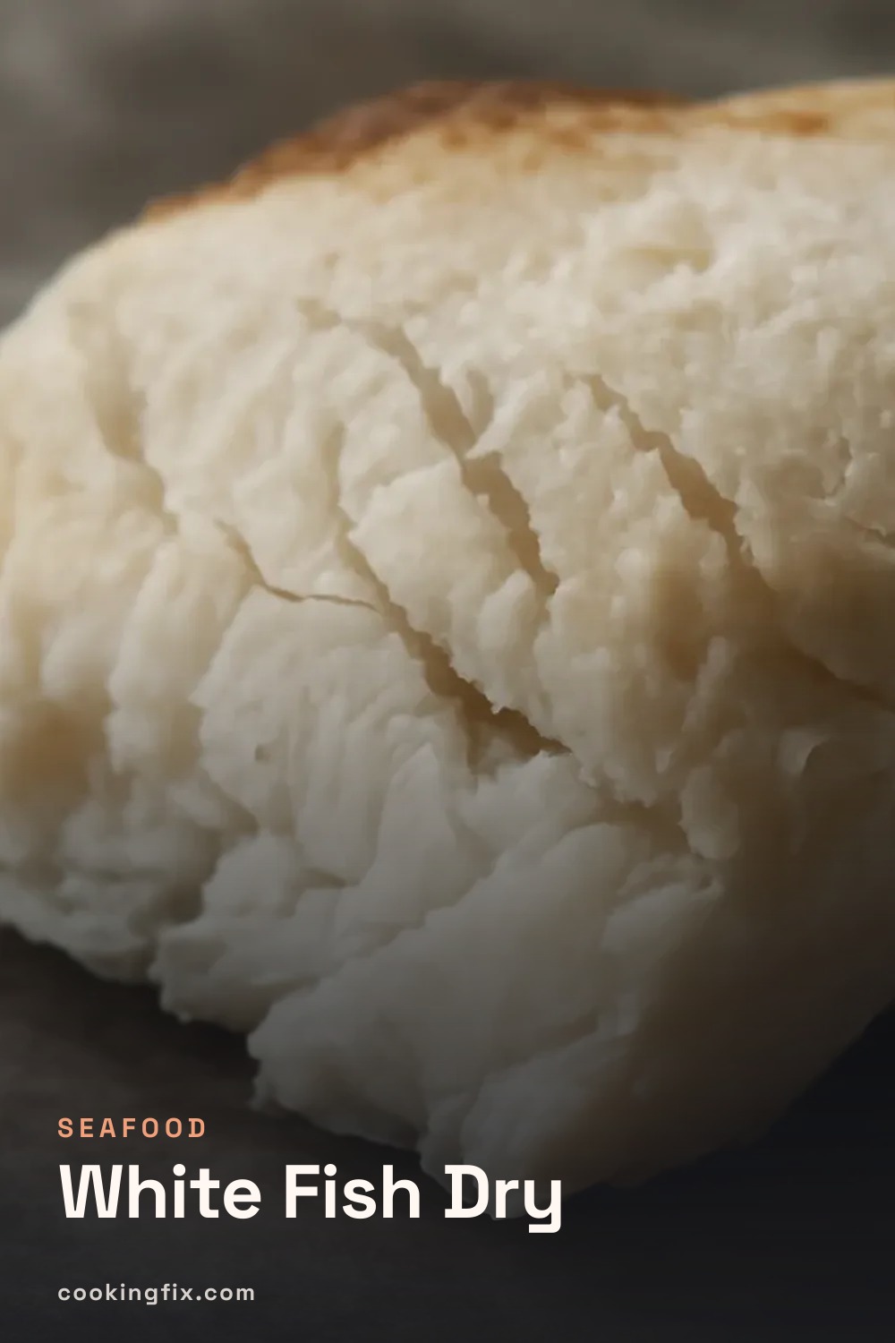 White Fish Dry